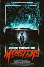 Watch Here There Be Monsters Zmovies