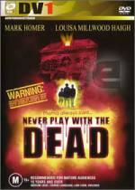 Watch Never Play with the Dead Zmovies