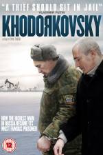 Watch Khodorkovsky Zmovies