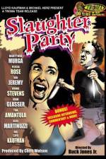 Watch Slaughter Party Zmovies