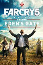 Watch Far Cry 5: Inside Eden\'s Gate Zmovies