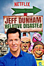 Watch Jeff Dunham: Relative Disaster Zmovies