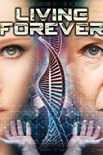 Watch Living Forever Zmovies