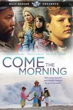 Watch Come the Morning Zmovies