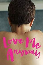 Watch Love Me Anyway Zmovies
