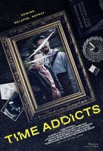 Watch Time Addicts Online Zmovies