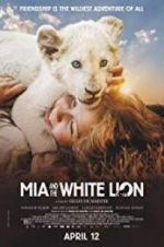 Watch Mia and the White Lion Zmovies