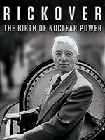 Watch Rickover: The Birth of Nuclear Power Zmovies