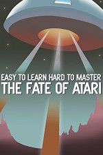 Watch Easy to Learn, Hard to Master: The Fate of Atari Zmovies
