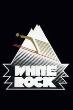 Watch White Rock Zmovies
