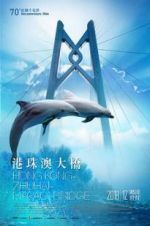 Watch Hong Kong-Zhuhai-Macao Bridge Zmovies