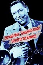 Watch Britain\'s Most Dangerous Songs: Listen to the Banned Zmovies