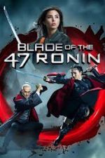 Watch Blade of the 47 Ronin Zmovies