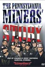 Watch The Pennsylvania Miners' Story Zmovies