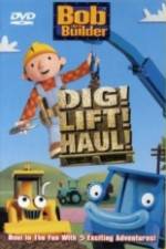 Watch Bob the Builder Dig Lift Haul Zmovies