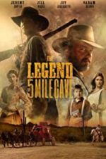 Watch The Legend of 5 Mile Cave Zmovies