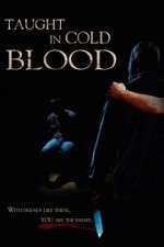 Watch Taught in Cold Blood Zmovies