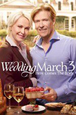 Watch Wedding March 3 Here Comes the Bride Zmovies