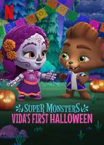 Watch Super Monsters: Vida\'s First Halloween Zmovies