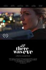 Watch And Then There Was Eve Zmovies