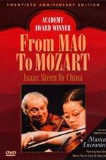 Watch From Mao to Mozart Isaac Stern in China Zmovies