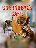 Watch Chernobyl\'s caf Zmovies