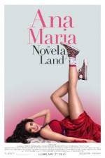 Watch Ana Maria in Novela Land Zmovies