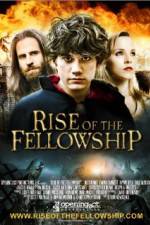 Watch Rise of the Fellowship Zmovies