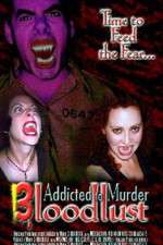 Watch Addicted to Murder 3: Blood Lust Zmovies