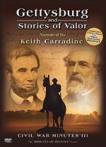 Watch Gettysburg and Stories of Valor: Civil War Minutes III Zmovies