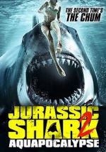 Watch Jurassic Shark 2: Aquapocalypse Zmovies