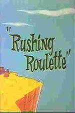 Watch Rushing Roulette Zmovies