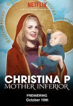 Watch Christina P: Mother Inferior Zmovies