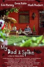 Watch My Dad & Spike Zmovies