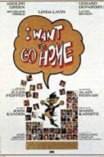 Watch I Want to Go Home Zmovies
