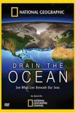 Watch National Geographic Drain The Ocean Zmovies