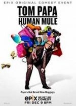 Watch Tom Papa: Human Mule Zmovies