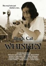 Watch Black Cat Whiskey Zmovies