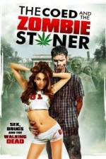 Watch The Coed and the Zombie Stoner Zmovies