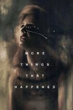 Watch More Things That Happened Zmovies