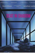Watch Seat in Shadow Zmovies