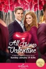 Watch All Things Valentine Zmovies