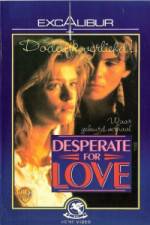 Watch Desperate for Love Zmovies