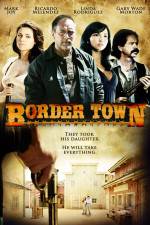 Watch Border Town Zmovies