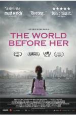 Watch The World Before Her Zmovies