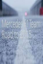 Watch Mercedes F1 Team: Road to 2015 Zmovies