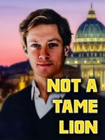Watch Not A Tame Lion Zmovies
