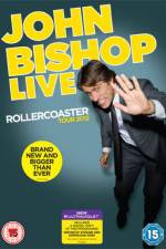 Watch John Bishop Live The Rollercoaster Tour Zmovies
