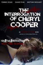 Watch The Interrogation of Cheryl Cooper Zmovies