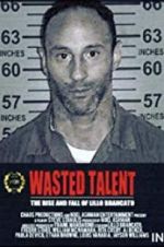 Watch Wasted Talent Zmovies